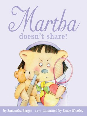 cover image of Martha Doesn't Share!